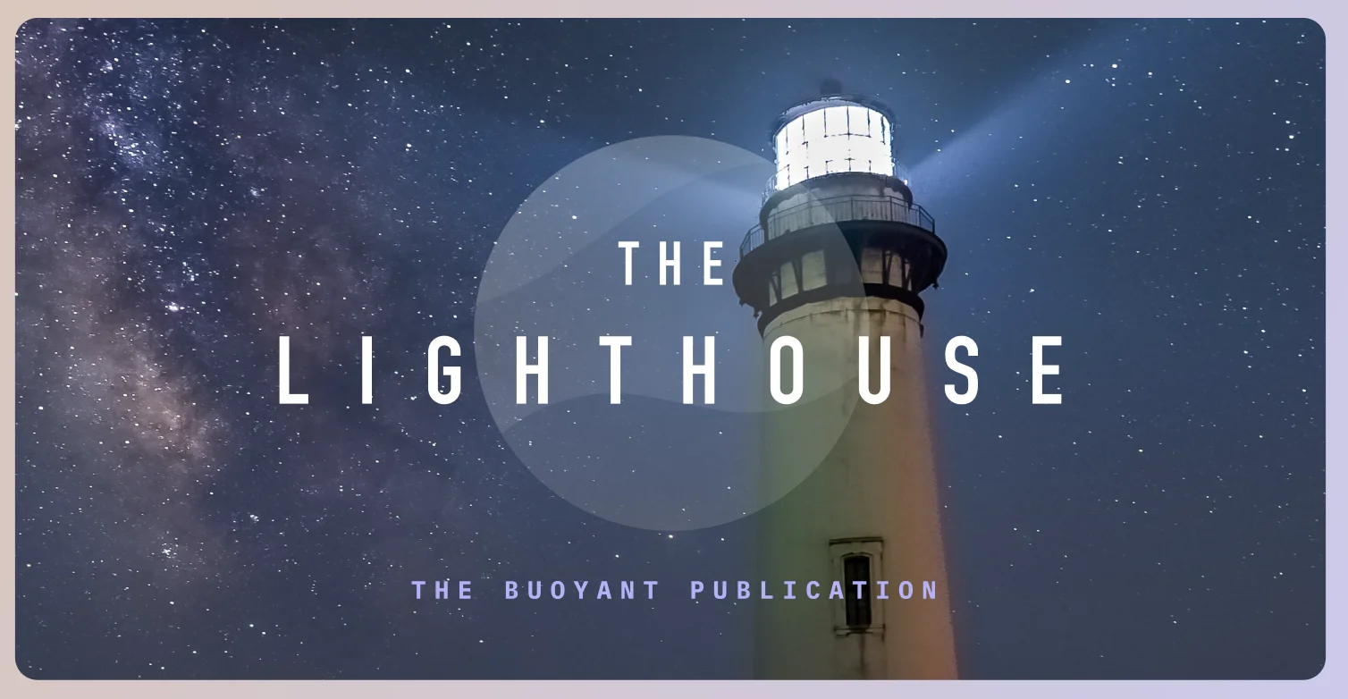 The Lighthouse—The Buoyant Publication
